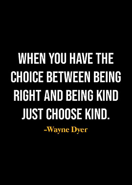 Wayne Dyer Quotes