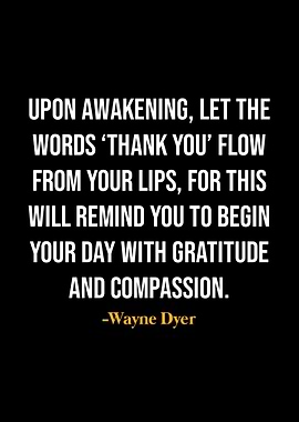 Wayne Dyer Quotes