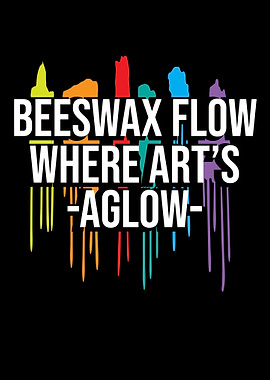 Beeswax Flow Where Arts