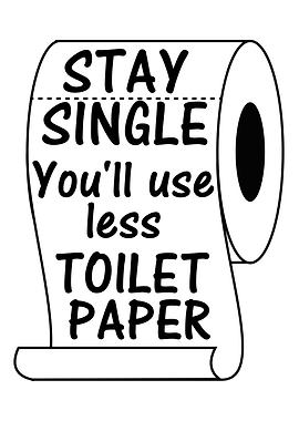 Stay Single Toilet Paper