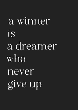 a winner is a dreamer