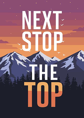 NEXT STOP THE TOP GOAL