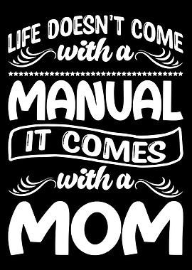 Life It Comes With Mom