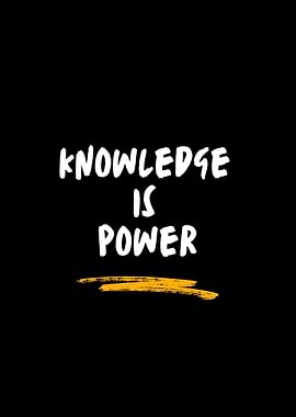 Knowledge is Power