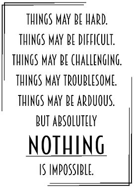 Nothing Is Impossible