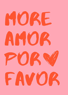 more amor por favor