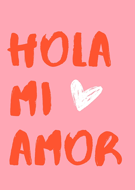 hola mi amor