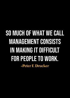 Peter F Drucker Quotes