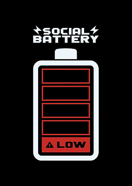 Social Battery LOW
