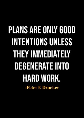 Peter F Drucker Quotes