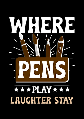 Where Pens Play Laughter