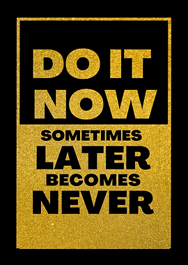 Do It Now