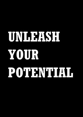 Unleash Your Potential