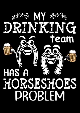 Drinking Team Horseshoe