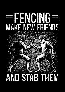 Fencing Make New Friends