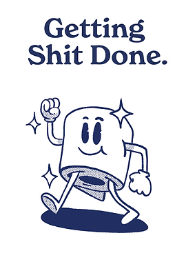 getting shit done