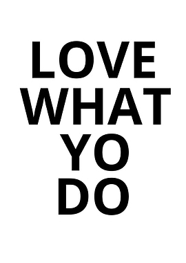 love what yo do