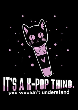KPop Thing Wouldnt