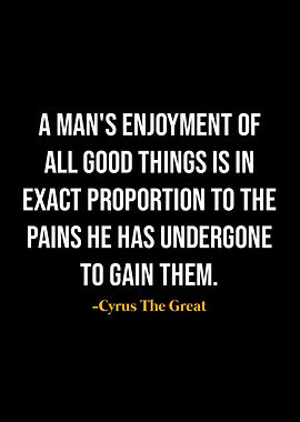 Cyrus The Great Quotes