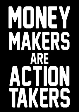 Action Drives Wealth