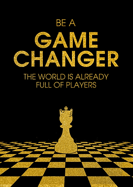 Be A Game Changer