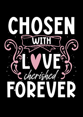 Chosen With Love Cherished