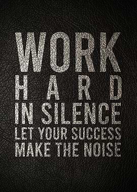 Work Hard