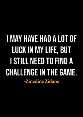 Zinedine Zidane Quotes