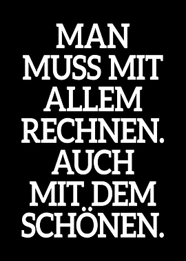 Man Muss Mit Allem Rechnen