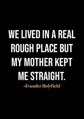 Evander Holyfield Quotes
