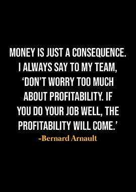 Bernard Arnault Quotes