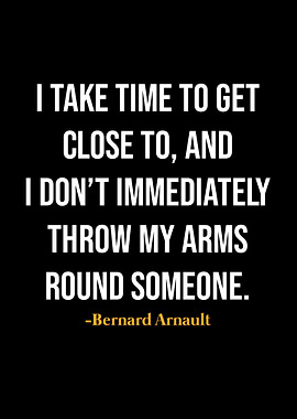 Bernard Arnault Quotes