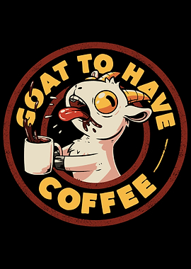 Goat to Have Coffee