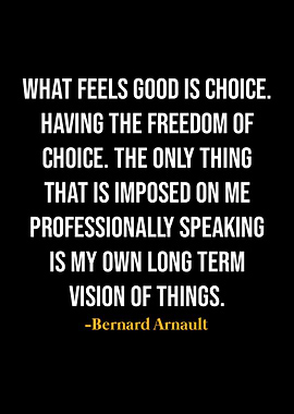 Bernard Arnault Quotes