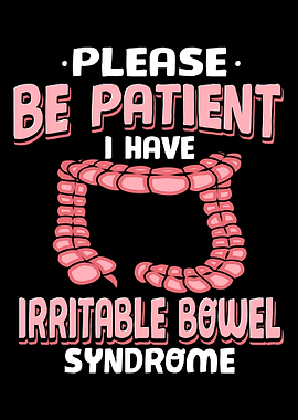 Be Patient I Have Irritabl