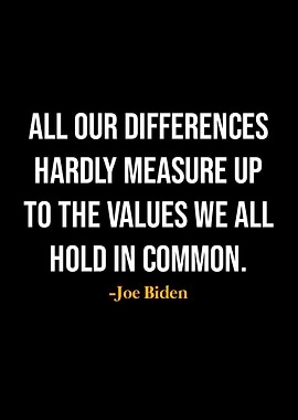 Joe Biden Quotes