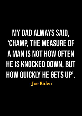 Joe Biden Quotes