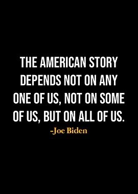 Joe Biden Quotes