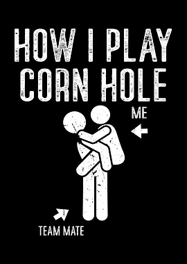 How I Play Cornhole Funny