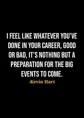 Kevin Hart Quotes
