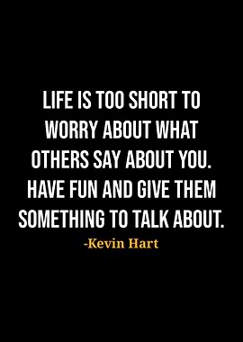 Kevin Hart Quotes