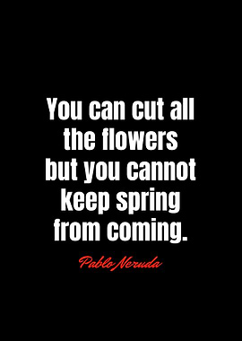 Quotes Pablo Neruda