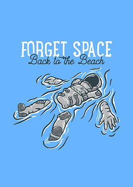 Forget Space Back to Beach