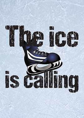 Hockey Ice is Calling