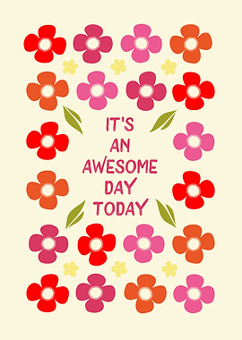 Awesome day and flowers