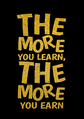 The More Learn Or Earn