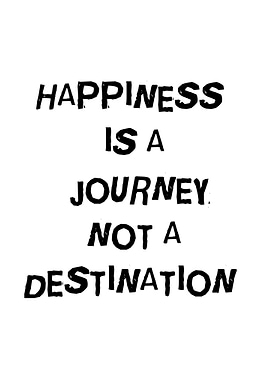 happiness is a journey
