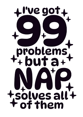 99 Problems funny Quotes