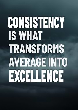 Consistency Excellence