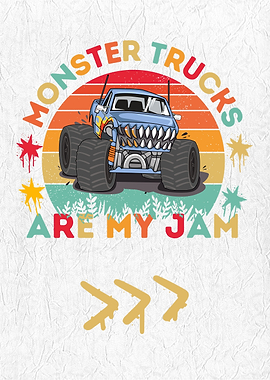 Monster Trucks Are My Jam